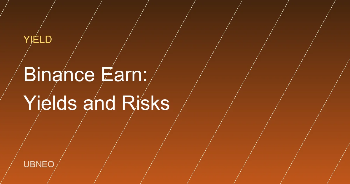 Binance Earn in 2026: Real Yields, Real Risks